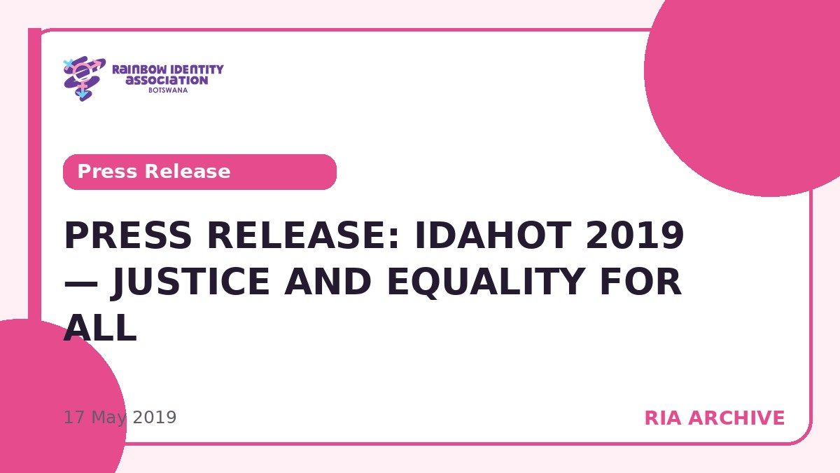 PRESS RELEASE: IDAHOT 2019 — JUSTICE AND EQUALITY FOR ALL